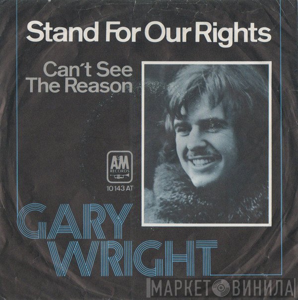Gary Wright  - Stand For Our Rights