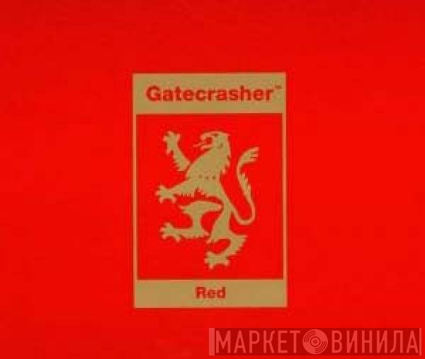  - Gatecrasher: Red