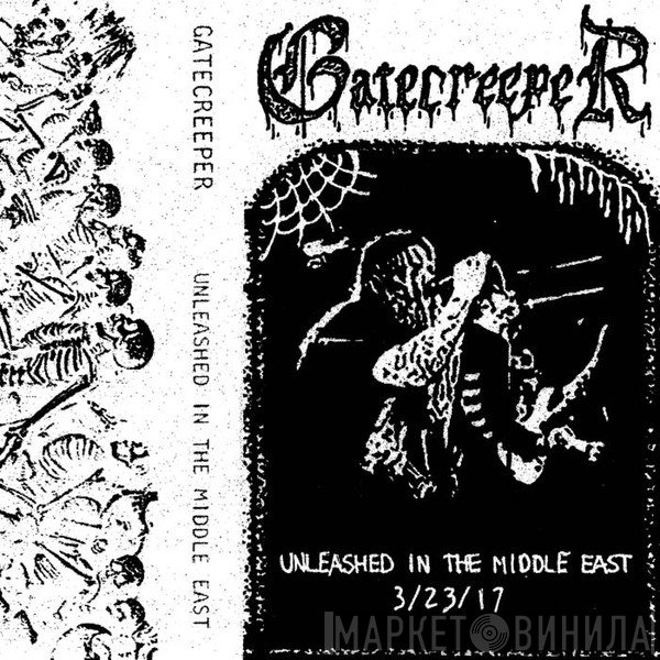 Gatecreeper  - Unleashed In The Middle East