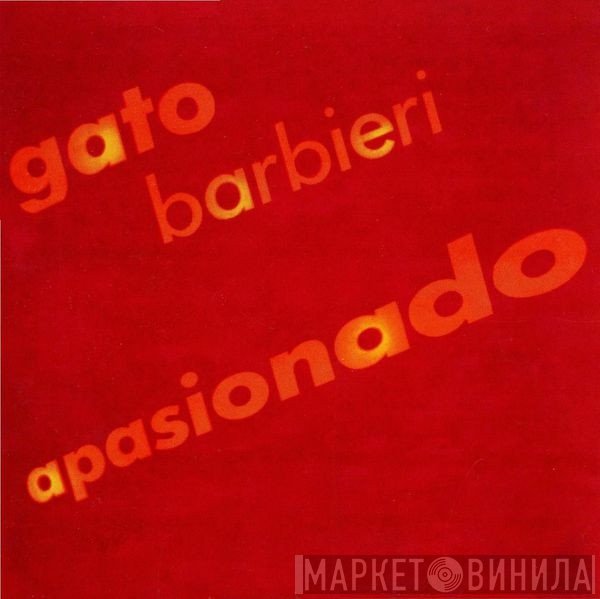 Gato Barbieri  - Apasionado