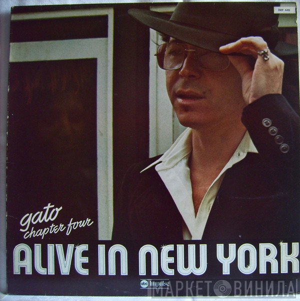 Gato Barbieri  - Chapter Four: Alive In New York