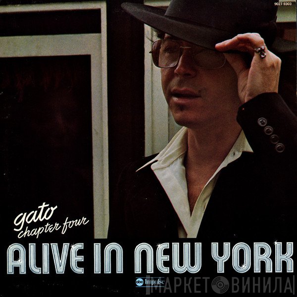 Gato Barbieri  - Chapter Four: Alive In New York