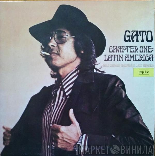 Gato Barbieri  - Chapter One: Latin America