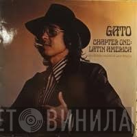 Gato Barbieri  - Chapter One: Latin America