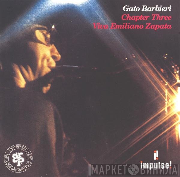 Gato Barbieri - Chapter Three - Viva Emiliano Zapata