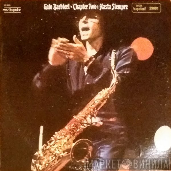 Gato Barbieri - Chapter Two: Hasta Siempre