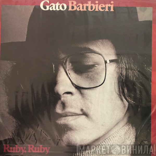 Gato Barbieri  - Ruby, Ruby