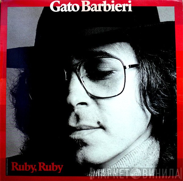 Gato Barbieri  - Ruby, Ruby