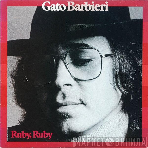 Gato Barbieri  - Ruby, Ruby