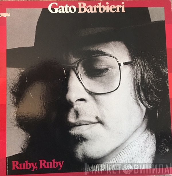 Gato Barbieri  - Ruby, Ruby