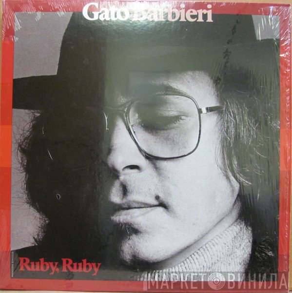 Gato Barbieri  - Ruby, Ruby