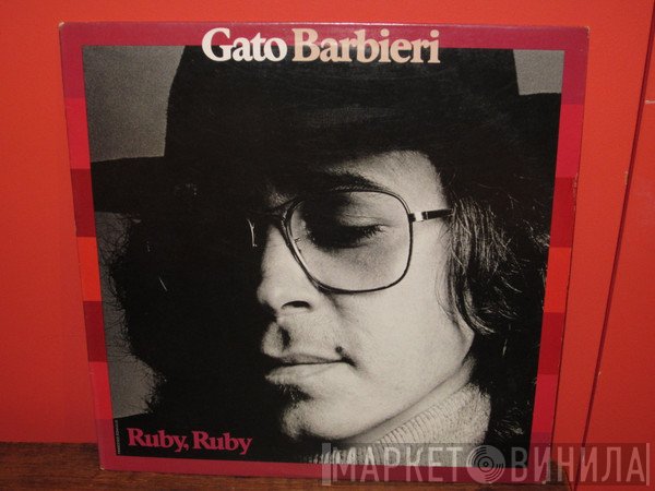 Gato Barbieri  - Ruby, Ruby