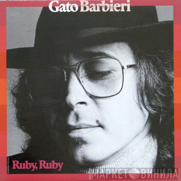 Gato Barbieri  - Ruby, Ruby