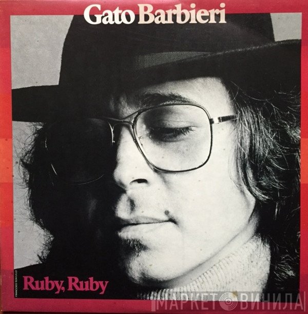 Gato Barbieri  - Ruby, Ruby