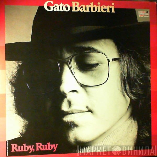 Gato Barbieri  - Ruby, Ruby