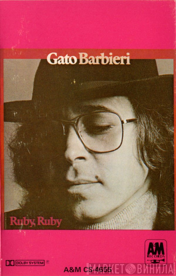 Gato Barbieri  - Ruby, Ruby