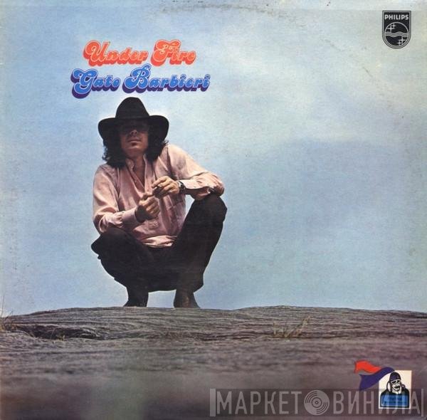 Gato Barbieri  - Under Fire