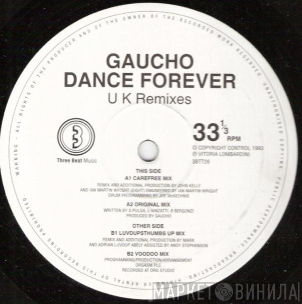 Gaucho - Dance Forever (UK Remixes)