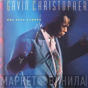 Gavin Christopher  - One Step Closer