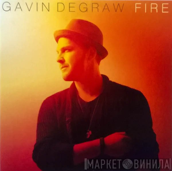 Gavin DeGraw  - Fire