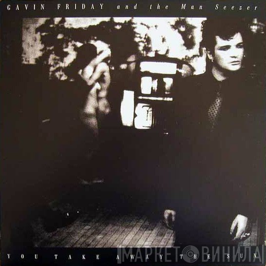 Gavin Friday, Maurice Seezer - You Take Away The Sun
