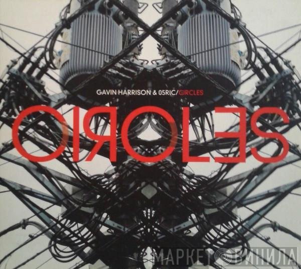 Gavin Harrison & Ø5Ric  - Circles