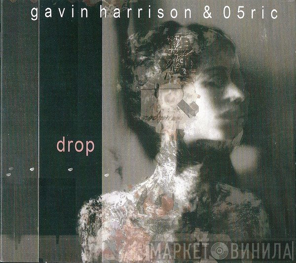 Gavin Harrison & Ø5Ric  - Drop