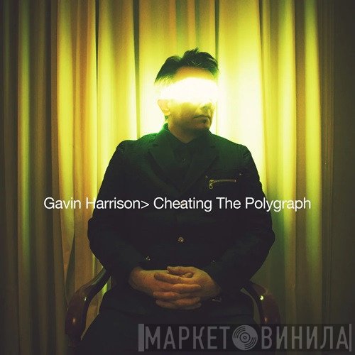 Gavin Harrison - Cheating The Polygraph