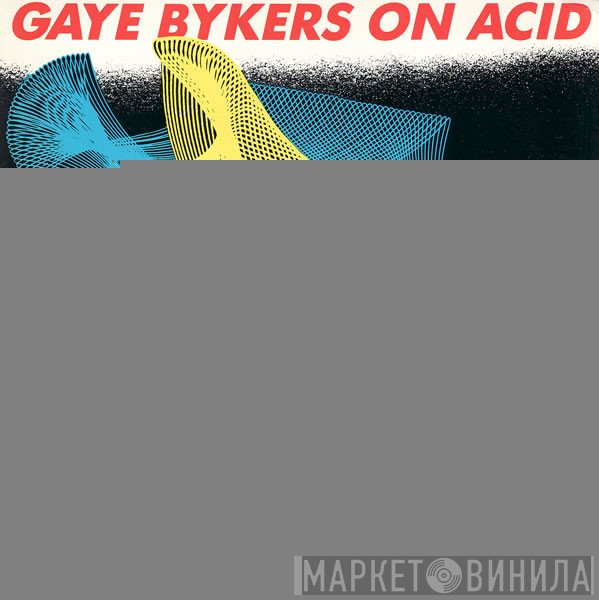 Gaye Bykers On Acid  - Hot Thing