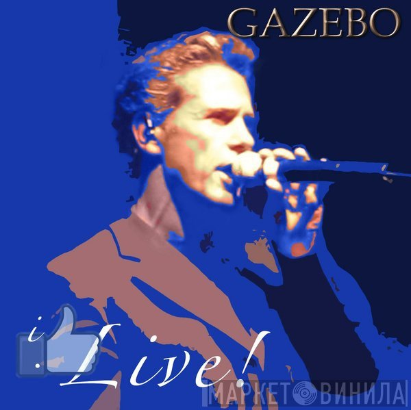 Gazebo  - I Like ... Live!