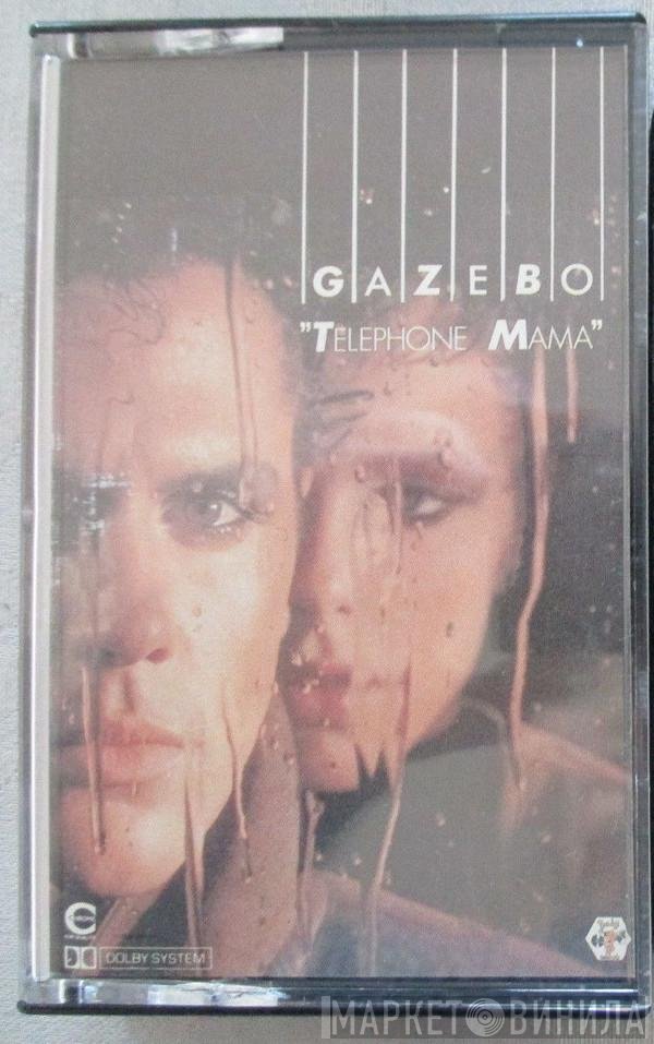 Gazebo  - Telephone Mama