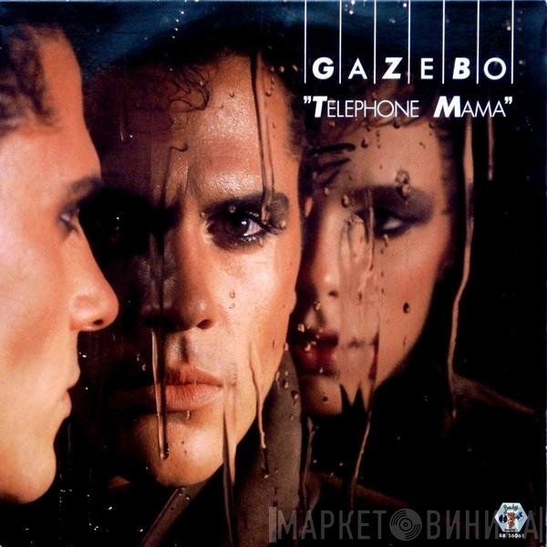 Gazebo  - Telephone Mama