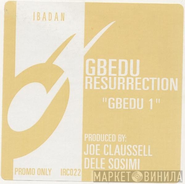 Gbedu Resurrection - Gbedu 1
