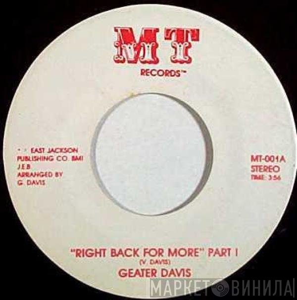 Geater Davis - Right Back For More