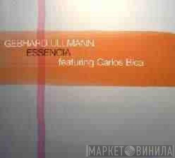 Gebhard Ullmann Featuring Carlos Bica  - Essencia