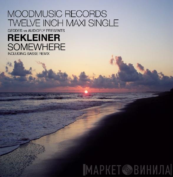 Geddes vs Audiofly Presents Rekleiner  - Somewhere