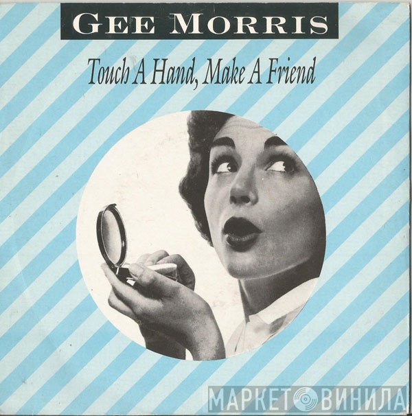 Gee Morris - Touch A Hand, Make A Friend