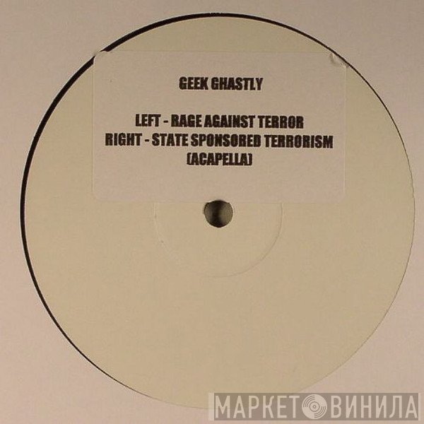 Geek Ghastley - Rage Against Terror