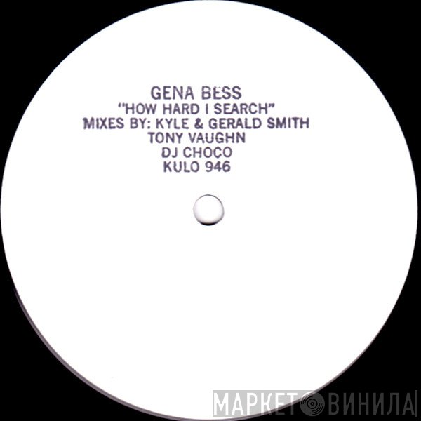 Geena Bess - How Hard I Search