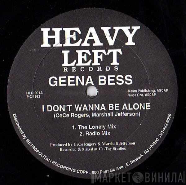 Geena Bess - I Don't Wanna Be Alone