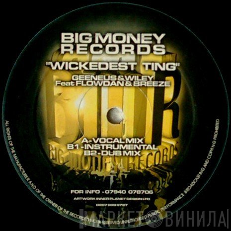 Geeneus & Wiley  Feat. Flow Dan & Breeze  - Wickedest Ting