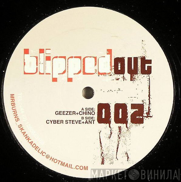 Geezer, Ant, Cyber Steve, DJ Chino - Blipped 02