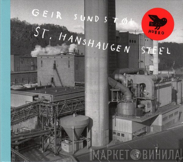 Geir Sundstøl - St. Hanshaugen Steel