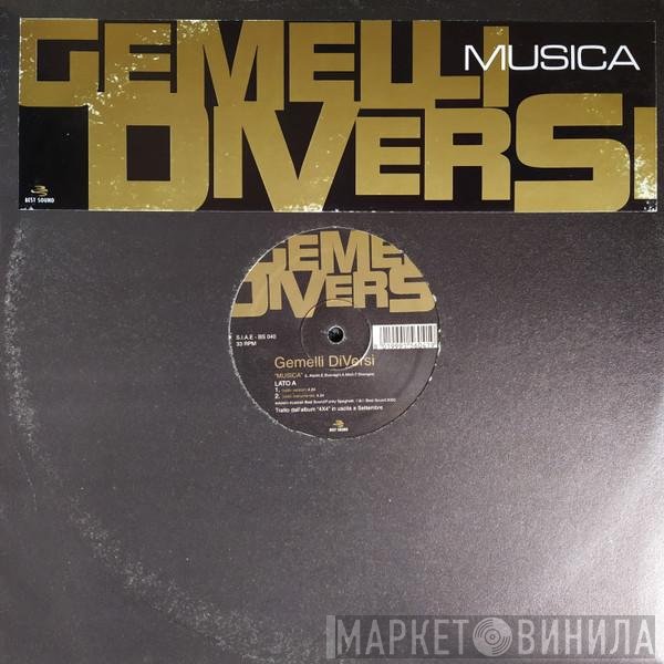Gemelli Diversi  - Musica
