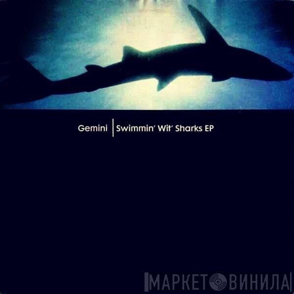 Gemini - Swimmin' Wit' Sharks EP