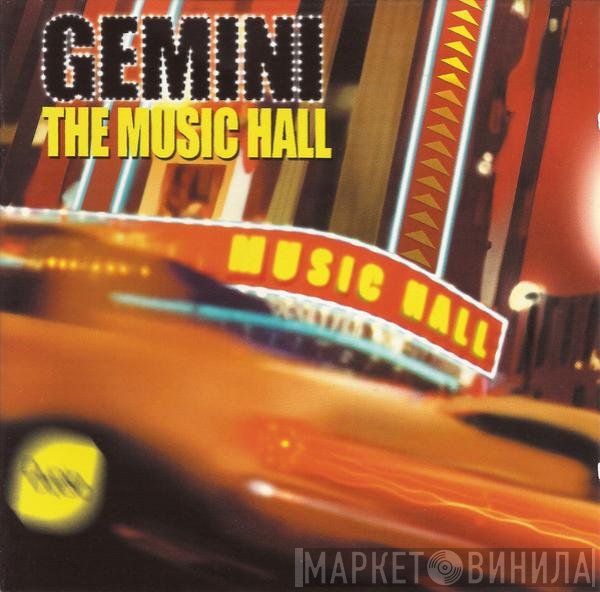 Gemini  - The Music Hall