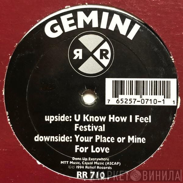 Gemini  - U Know How I Feel