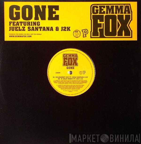 Gemma Fox Featuring J2k & Juelz Santana  - Gone