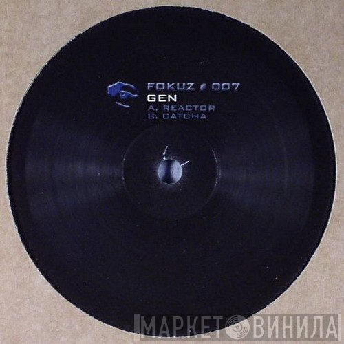 Gen - Reactor / Catcha