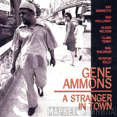 Gene Ammons  - A Stranger In Town